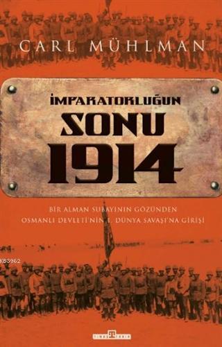 İmparatorluğun Sonu 1914 | Carl Mühlman | Timaş Tarih