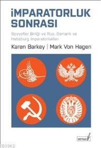 İmparatorluk Sonrası; Sovyetler Birliği ve Rus, Osmanlı ve Habsburg İm