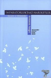 İmparatorluktaki Hareketler; Geçişler ve Görünümler | Antonio Negri | 