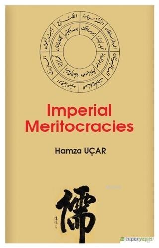 Imperial Meritocracies | Imperial Meritocracies | Hiperlink Yayınları