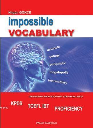 Impossible Vocabulary KPDS TOEFL İBT PROFICIENCY | Nilgün Gökçe | Palm