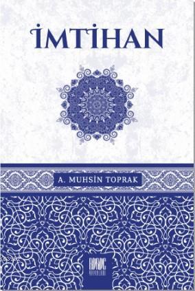 İmtihan | A. Muhsin Toprak | Buruc Yayınları