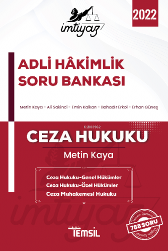 İmtiyaz Adli Hakimlik Soru Bankası Ceza Hukuku - ;Genel Hükümler Ceza 