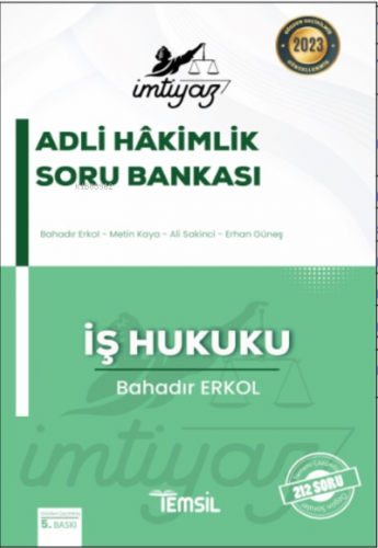 İmtiyaz Adli Hakimlik Soru Bankası İş Hukuku | Bahadır Erkol | Temsil 