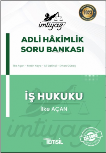 İmtiyaz Adli Hakimlik Soru Bankası İş Hukuku | İlke Açan | Temsil Kita