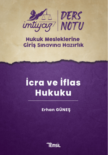 İmtiyaz Hmgs Ders Notları İcra Ve İflas Hukuku | Erhan Güneş | Temsil 