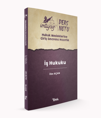 İmtiyaz HMGS Ders Notları İş Hukuku | İlke Açan | Temsil Kitap