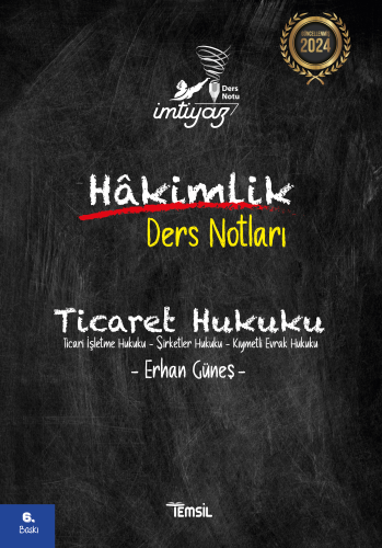 İmtiyaz Ticaret Hukuku Hakimlik Ders Notları | Erhan Güneş | Temsil Ki