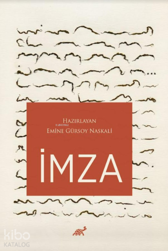 İmza | Emine Gürsoy Naskali | Paradigma Akademi Yayınları