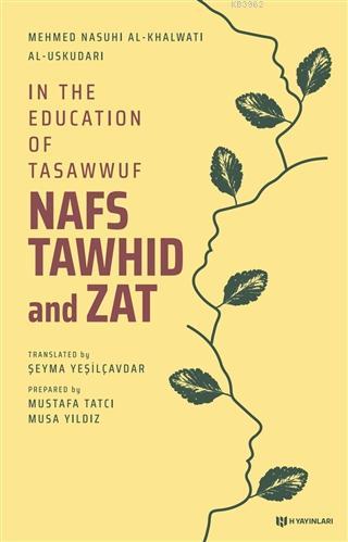 In the Education of Tasawwuf Nafs Tawhid and Zat | Üsküdarlı Mehmed Na