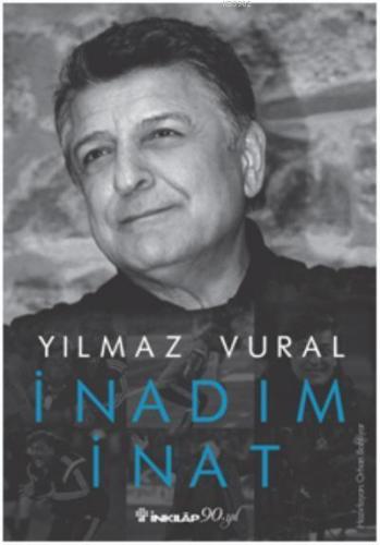 İnadım İnat | Yılmaz Vural | İnkılâp Kitabevi