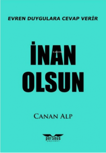 İnan Olsun;Evren Duygulara Cevap Verir | Canan Alp | Perseus Yayınevi