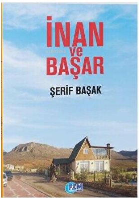 İnan Ve Başar | Şerif Başak | FZM Yayıncılık