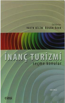 İnanç Turizmi | Yasin Bilim | Çizgi Kitabevi