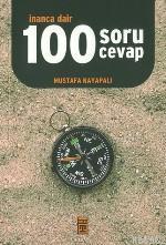 İnanca Dair 100 Soru Cevap | Mustafa Kayapalı | Timaş Yayınları