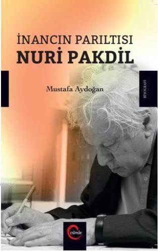 İnancın Parıltısı | Nuri Pakdil | Cümle Yayıncılık