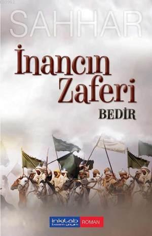 İnancın Zaferi Bedir | Abdulhamid Cude Es-Sahhar | İnkılâb Yayınları