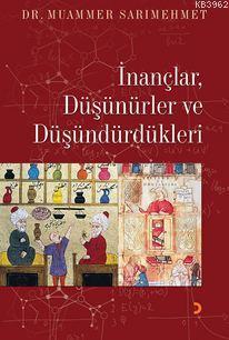 İnançlar, Düşünürler ve Düşündürdükleri | Muammer Sarımehmet | Cinius 