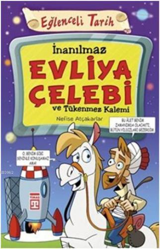 İnanılmaz Evliya Çelebi ve Tükenmez Kalemi; Eğlenceli Tarih | Nefise A