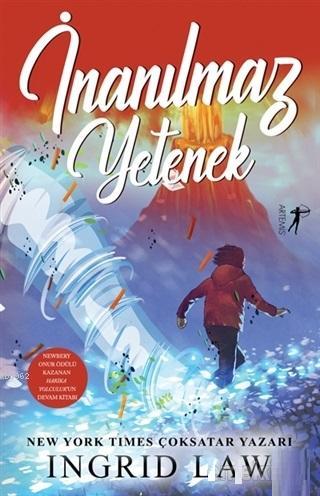 İnanılmaz Yetenek | Ingrid Law | Artemis Yayınları