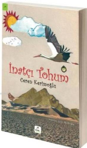 İnatçı Tohum | Ceren Kerimoğlu | Elma Çocuk