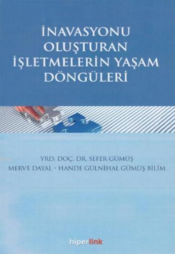 İnavasyonu Oluşturan İşletmelerin Yaşam Döngüleri | Sefer Gümüş | Hipe