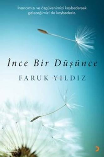 İnce Bir Düşünce | Faruk Yıldız | Cinius Yayınları