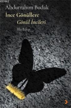 İnce Gönüllere Gönül İncileri; İlla Edep | Abdurrahim Budak | Cinius Y