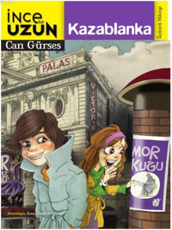 İnce ile Uzun 3 - Kazablanka | Can Gürses | Doğan Egmont Yayıncılık