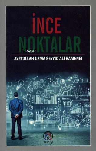 İnce Noktalar | Ayetullah Hamanei | Tesnim Yayınları