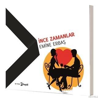 İnce Zamanlar | Emine Erbaş | Hayal Yayıncılık