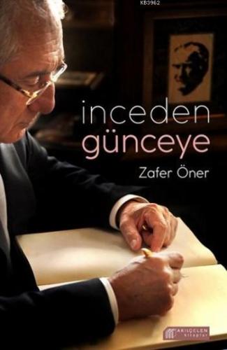 İnceden Günceye | Zafer Öner | Akılçelen Kitaplar