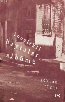 İncelikli Haytalar Albümü; İncelikli Haytalar Albümü | Gökhan Ergür | 