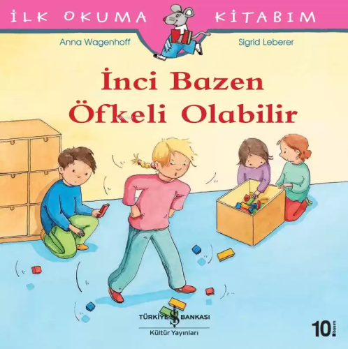 İnci Bazen Öfkeli Olabilir - İlk Okuma Kitabım | Anna Wagenhoff | Türk