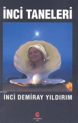 İnci Taneleri | İnci Demiray Yıldırım | Can Yayınları (Ali Adil Atalay