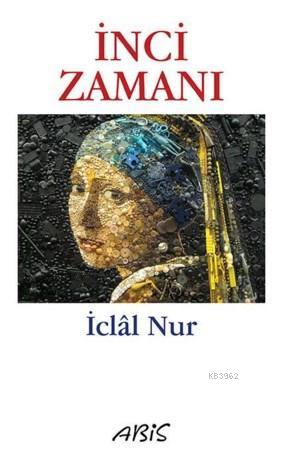 İnci Zamanı | İclal Nur | Abis Yayınları