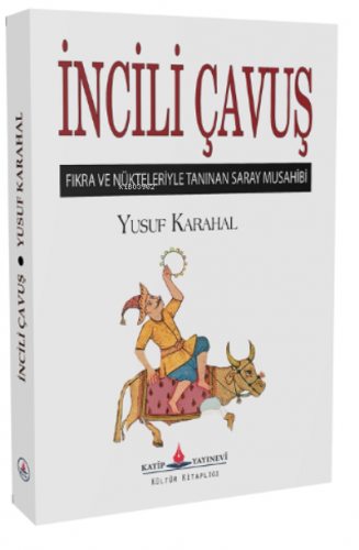 İncili Çavuş (Cep Boy) | Yusuf Karahal | Katip Yayınevi