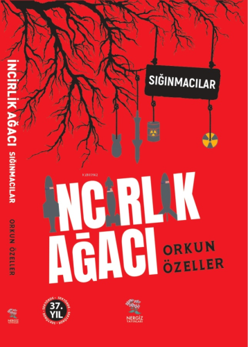 İncirlik Ağacı ;Sığınmacılar | Orkun Özeller | Nergiz Yayınları