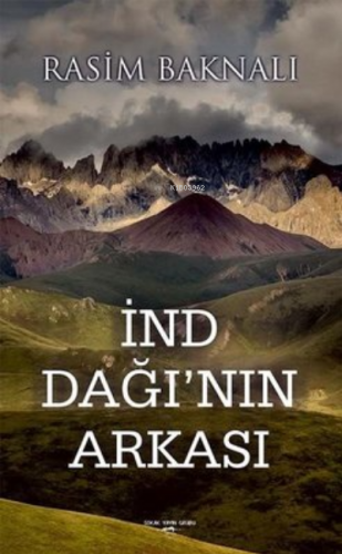 İnd Dağı'nın Arkası | Rasim Baknalı | Sokak Kitapları Yayınları