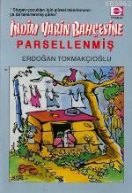 İndim Yarin Bahçesine Parsellenmiş | Erdoğan Tokmakçıoğlu | E Yayınlar