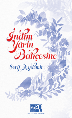 İndim Yârin Bahçesine | Şerif Aydemir | Ötüken Neşriyat