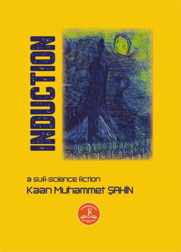 Induction | Kaan Muhammet Şahin | Fenomenler Kitap