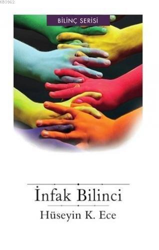 İnfak Bilinci | Hüseyin K. Ece | Düşün Yayıncılık