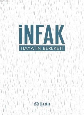 İnfak Hayatın Bereketi | Kolektif | Diyanet İşleri Başkanlığı