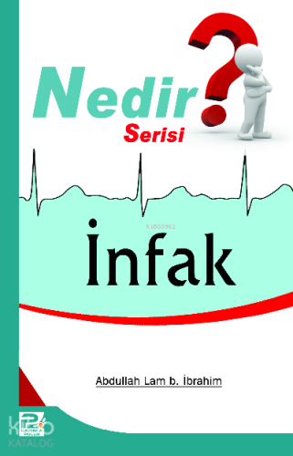 İnfak )Nedir Serisi) | Abdullah Lam b. İbrahim | Karınca & Polen Yayın