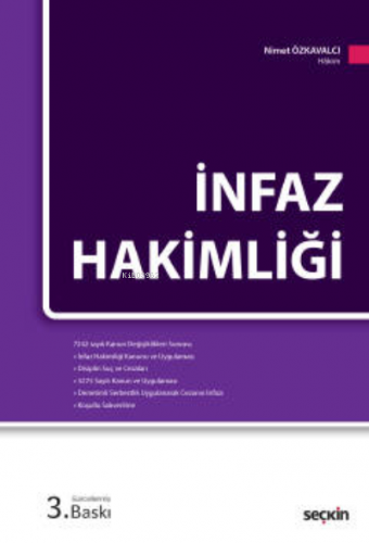 İnfaz Hakimliği;7242 sayılı Kanun Değişiklikleriyle | Nimet Özkavalcı 