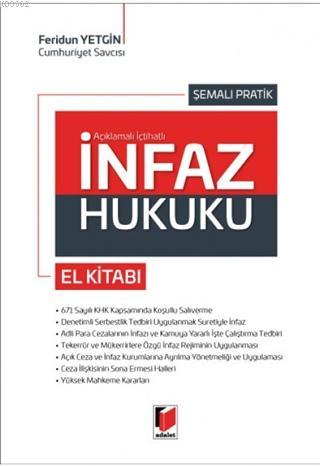 İnfaz Hukuku El Kitabı; Açıklamalı İçtihatlı - Şemalı Pratik | Feridun