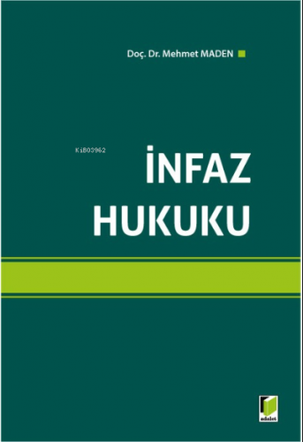 İnfaz Hukuku | Mehmet Maden | Adalet Yayınevi