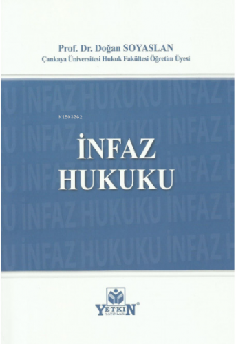 İnfaz Hukuku | Doğan Soyaslan | Yetkin Yayınları