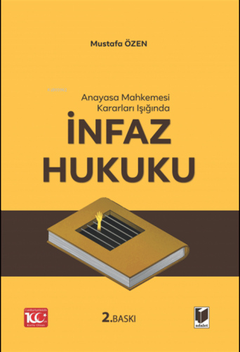 İnfaz Hukuku | Mustafa Özen | Adalet Yayınevi